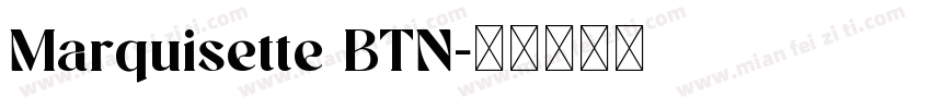 Marquisette BTN字体转换